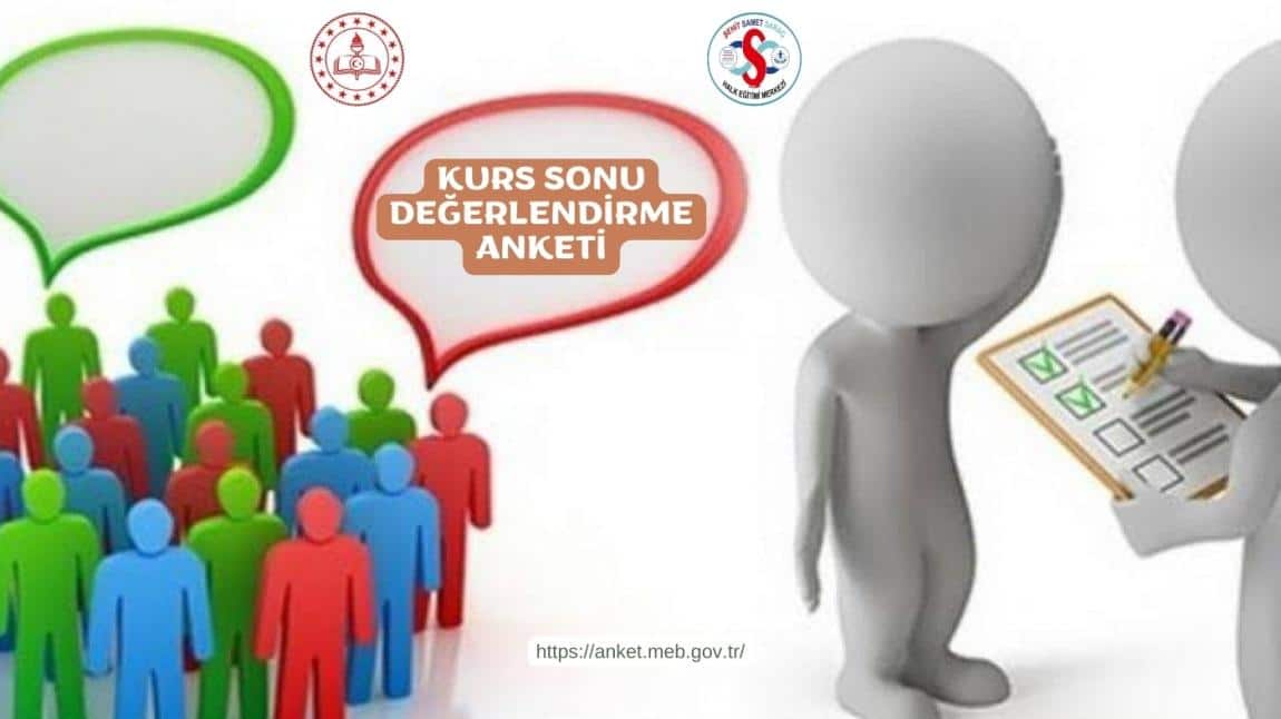 KURS SONU DEĞERLENDİRME ANKETİ